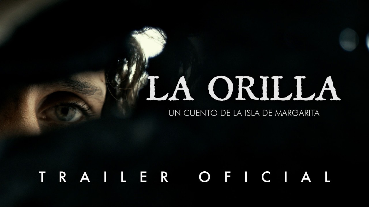 LA ORILLA | TRAILER 2 OFICIAL