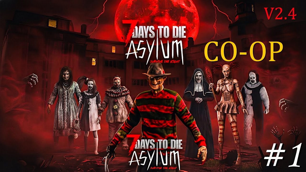 7 Days To Die Asylum Mod Co-Op #1 C&ugrave;ng Sinh Tồn Trong Th&agrave;nh Phố Ma với Mấy Anh T&acirc;y Ba L&ocirc;