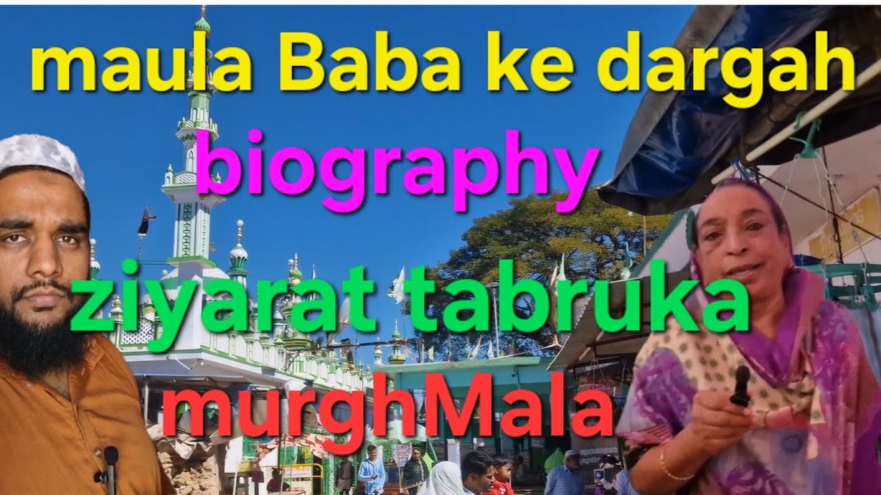 maula Baba ki dargah. nimkanpalli , Hazrath khaki sha moula ki biography