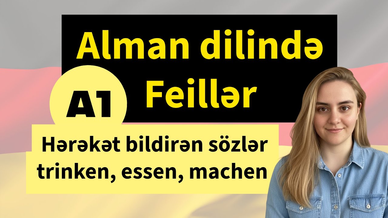 Alman dilində A1 Feillər və onların tərcüməsi  \ Alman dilini sıfırdan öyrənək \