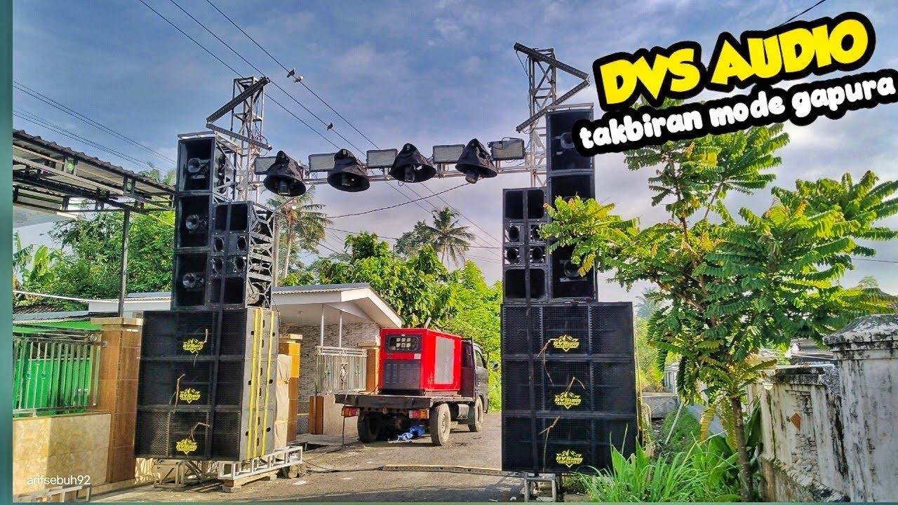 DVS audio lumajang. Ngalab barokah lebaran . Mode gapura minimalis 6 bass