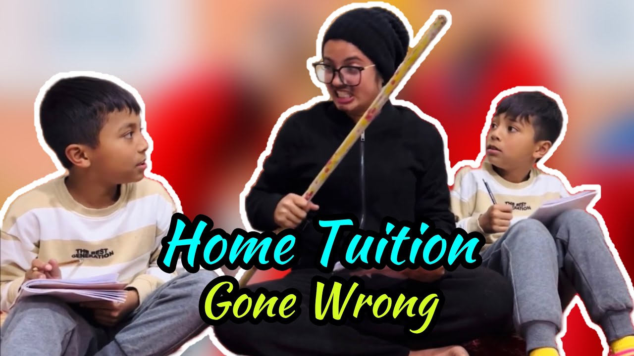 Home Tuition Gone Wrong