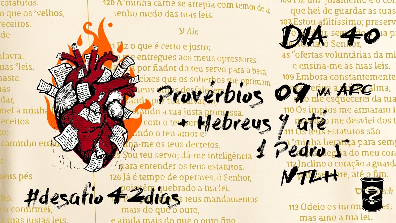 Desafio A BÍBLIA NTLH toda em 42 dias | dia 40