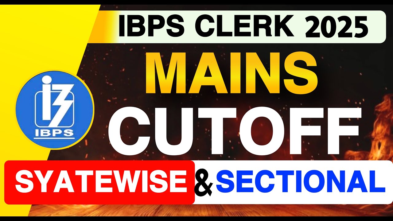 ⛔IBPS Clerk Mains Expected Cut off 2025 State Wise & Sectional Cutoff⚠️Safe Attempts.Banking