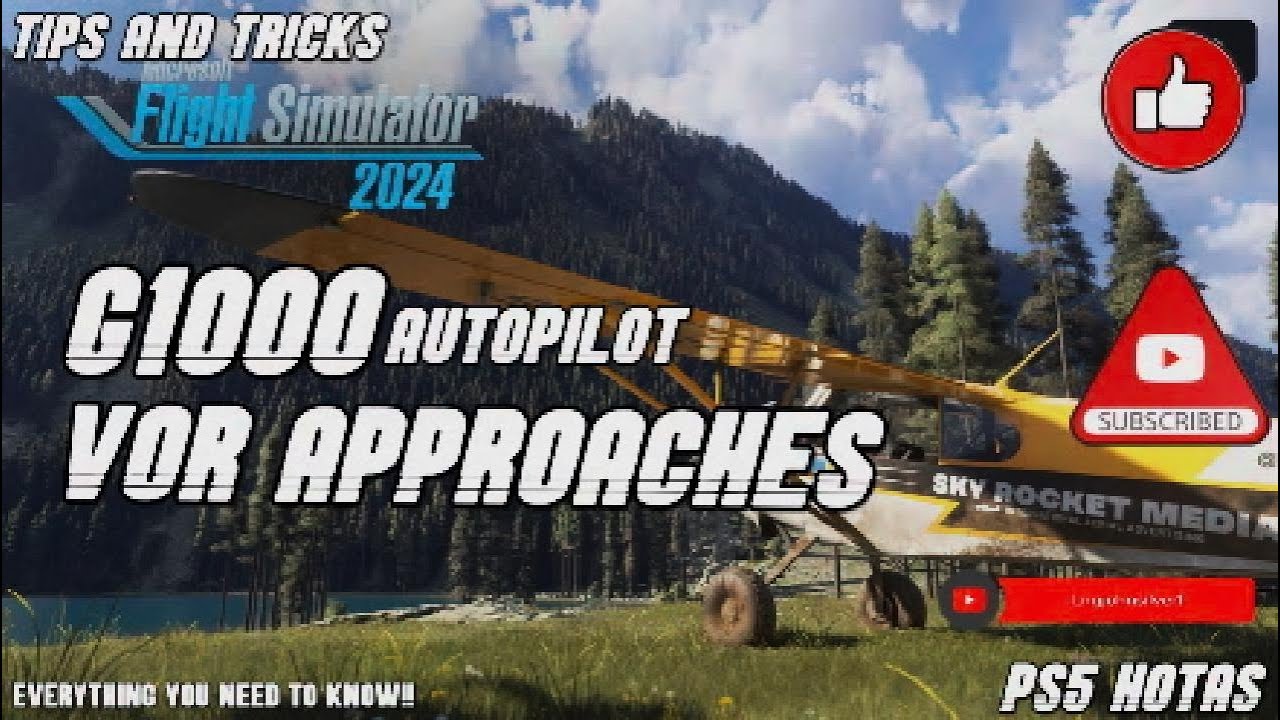 PS5 MFS24 - Tips n Tricks - G1000 VOR Approaches