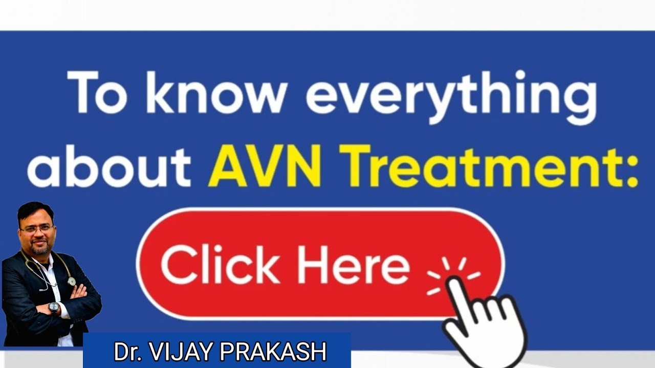 Avascular Necrosis (AVN) Full Knowledge | How to Live a Healthy Life Without Surgery