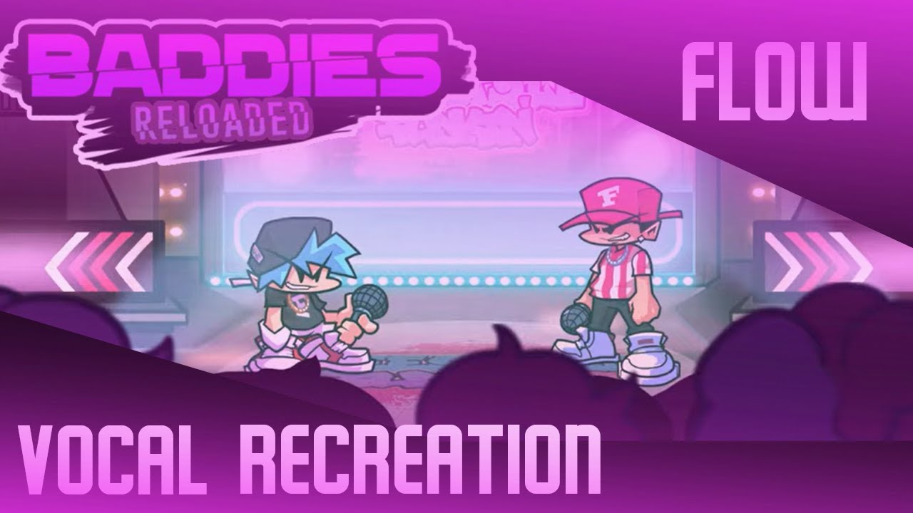 Flow Vocal Recreation - FNF Baddies Reloaded (+ FLP and Midis)