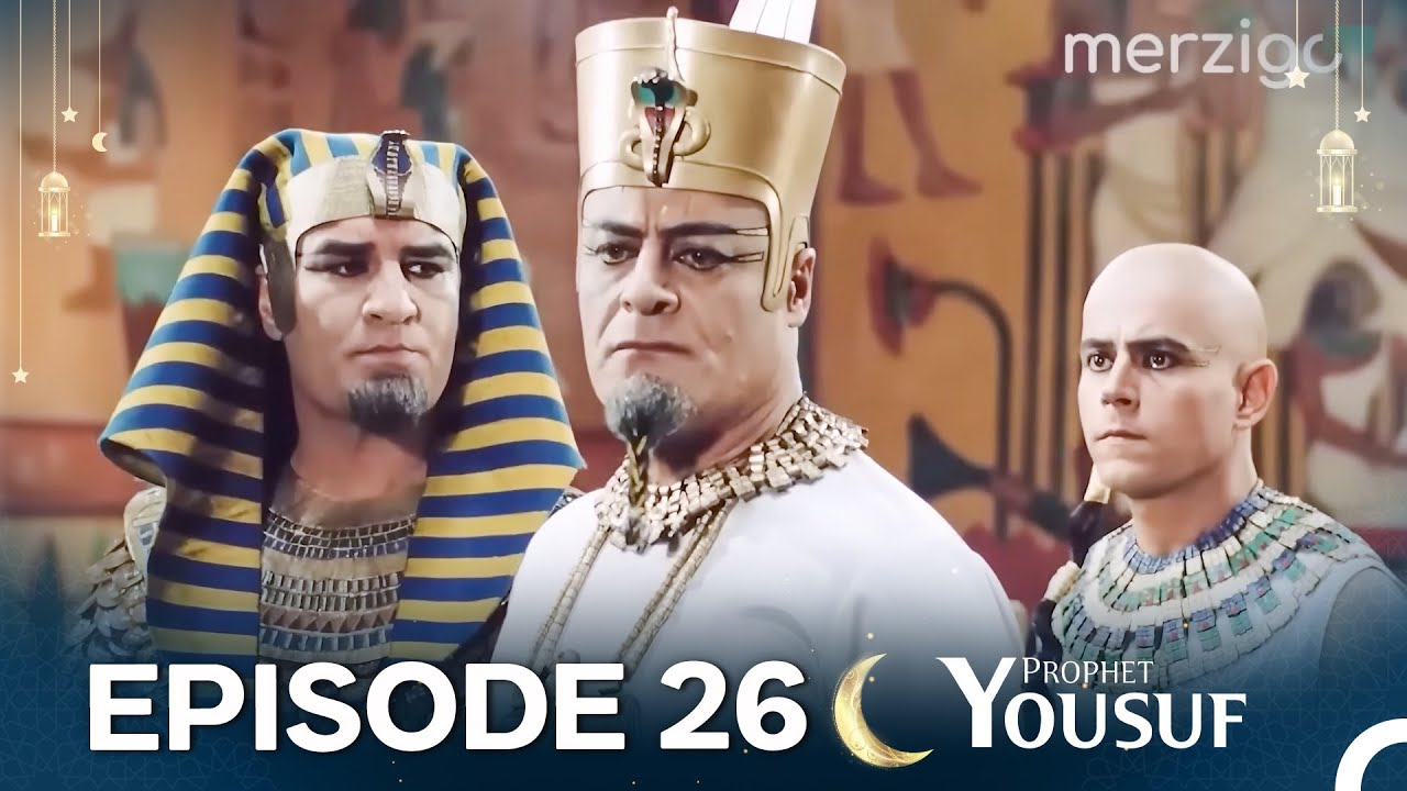 حضرت یوسف قسط نمبر 26 (Urdu Dubbed) | Prophet Yousuf - Remastered Version