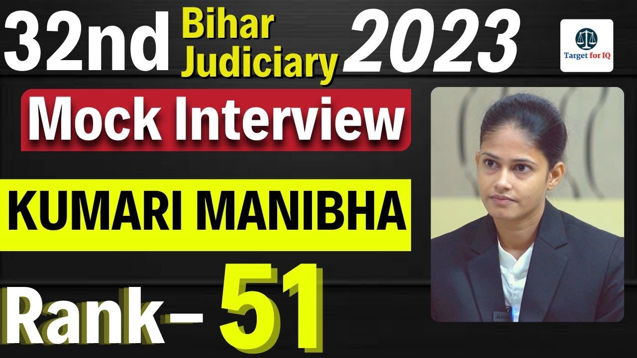 Kumari Manibha  | Rank-51 | Mock Interview | 32nd Bihar Judiciary 2023 #targetforiq #biharjudiciary
