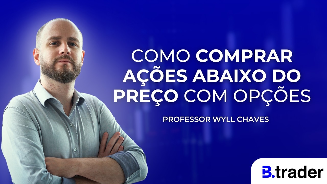 🔴COMPRANDO AÇÕES ABAIXO DO PREÇO NEGOCIADO (COM OPÇÕES) | B.Trader