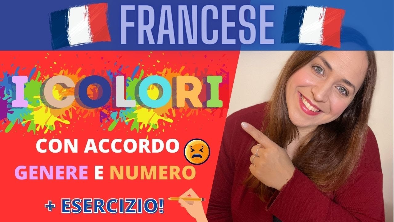Corso di Francese_ I COLORI (al maschile, femminile e plurale + esercizio finale)