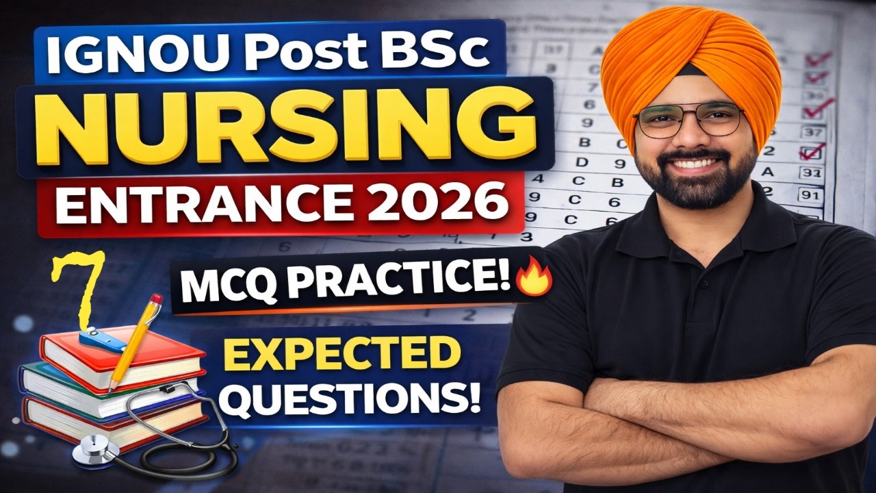 IGNOU Post BSc Nursing Entrance 2026 | Top MCQs Class 7🔥 | Most Expected Questions with Explanation