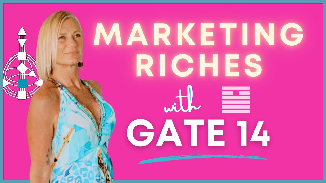 Gate 14: How to Monetize your Marketing with Human Design Gate of Affluence