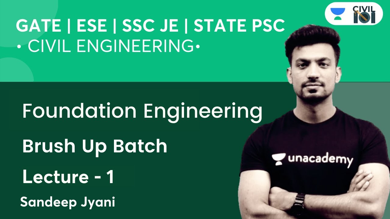 Foundation Engineering | Lecture - 1 | SSC, GATE & ESE | Civil Engineering by Sandeep Sir