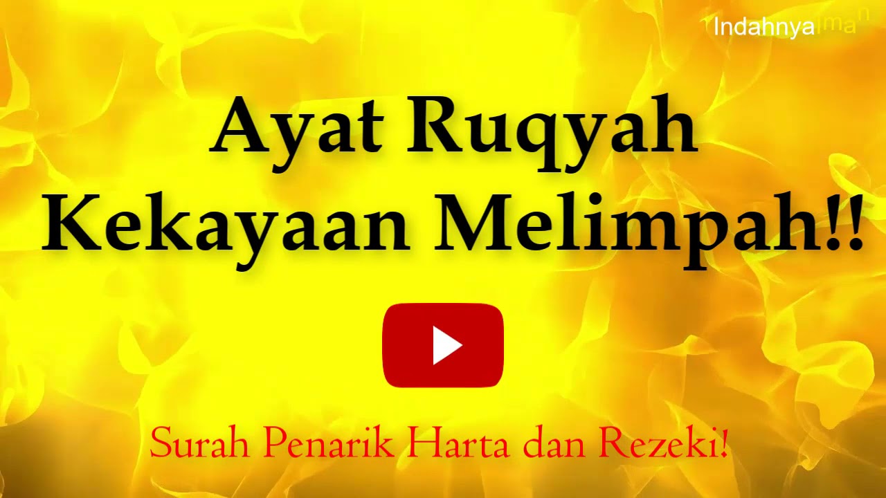AYAT RUQYAH DOA PEMBUKA REZEKI DARI SEGALA PENJURU | SURAH MEMANGGIL WANG/HARTA | SURAH JADI KAYA