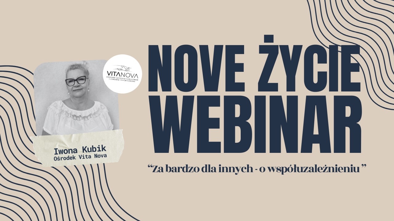 Nove Życie - Iwona Kubik - Za bardzo dla innych -  o współuzależnieniu