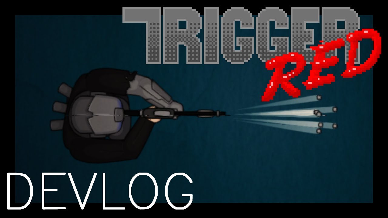 Implementing Playtest Feedback on my Brutal Action Game &ndash; TRIGGER RED DEVLOG