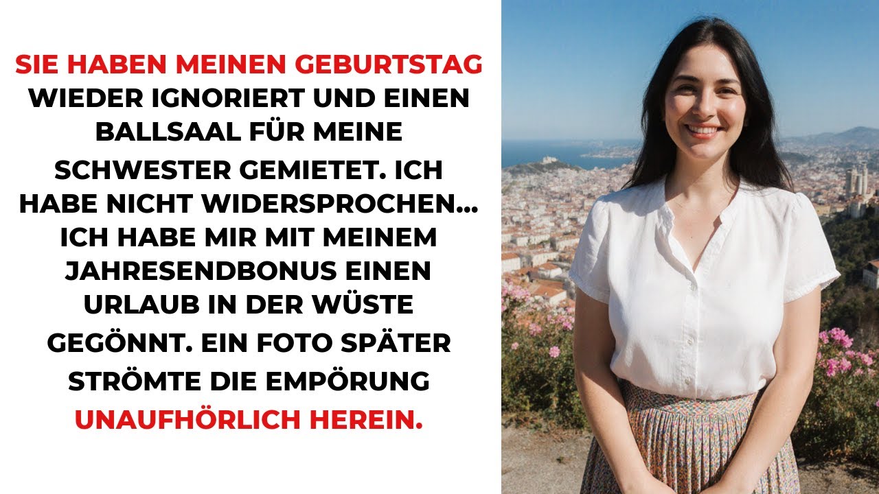 Sie haben meinen Geburtstag wieder ignoriert und einen Ballsaal für meine Schwester gemietet. Ich...