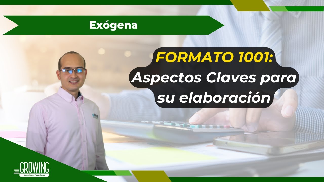 📕 FORMATO 1001: ASPECTOS CLAVE PARA SU ELABORACIÓN 📕
