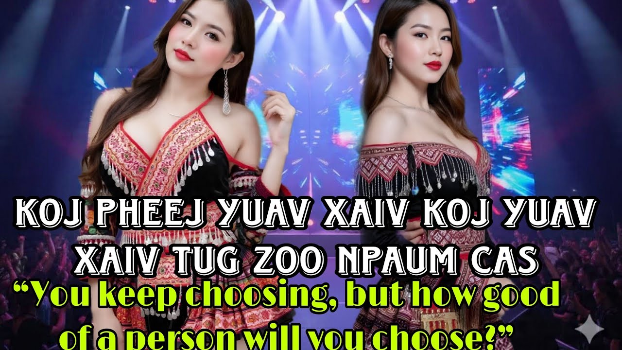 Koj pheej yuav xaiv cover Remix//Nkauj tawm tshiab2025-2026 .hmong music cover news song 