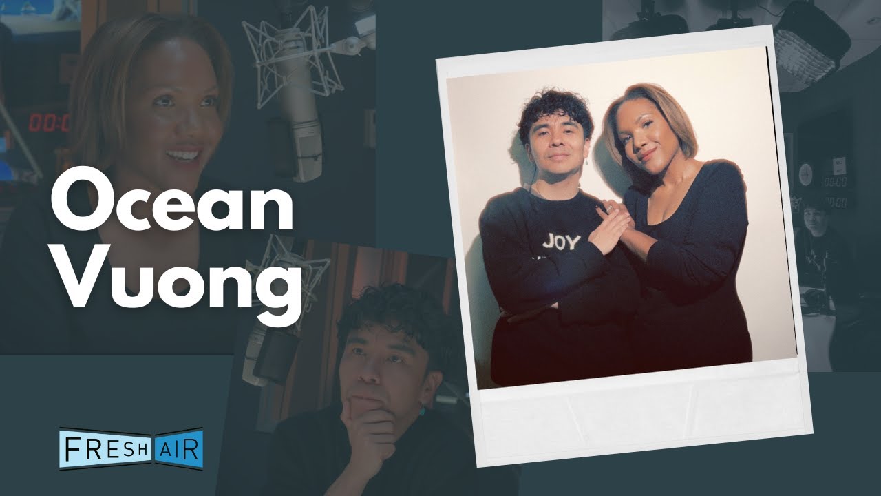 Ocean Vuong on Class, Grief, and When He Plans To Call It Quits| Fresh Air