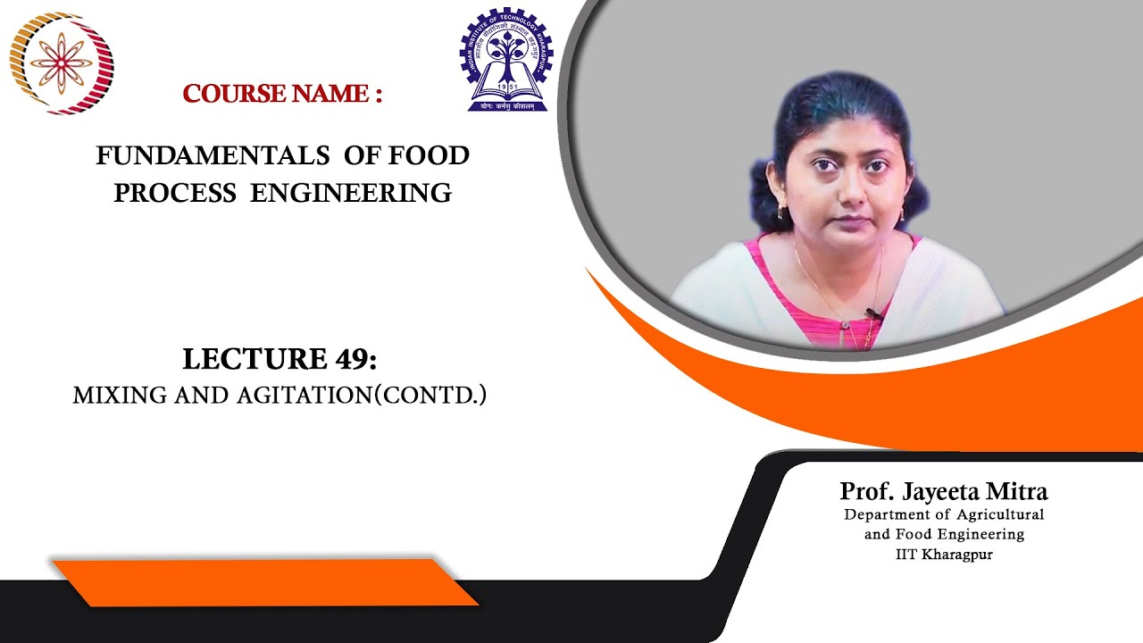 Lecture 49: Mixing and agitation(Contd.)
