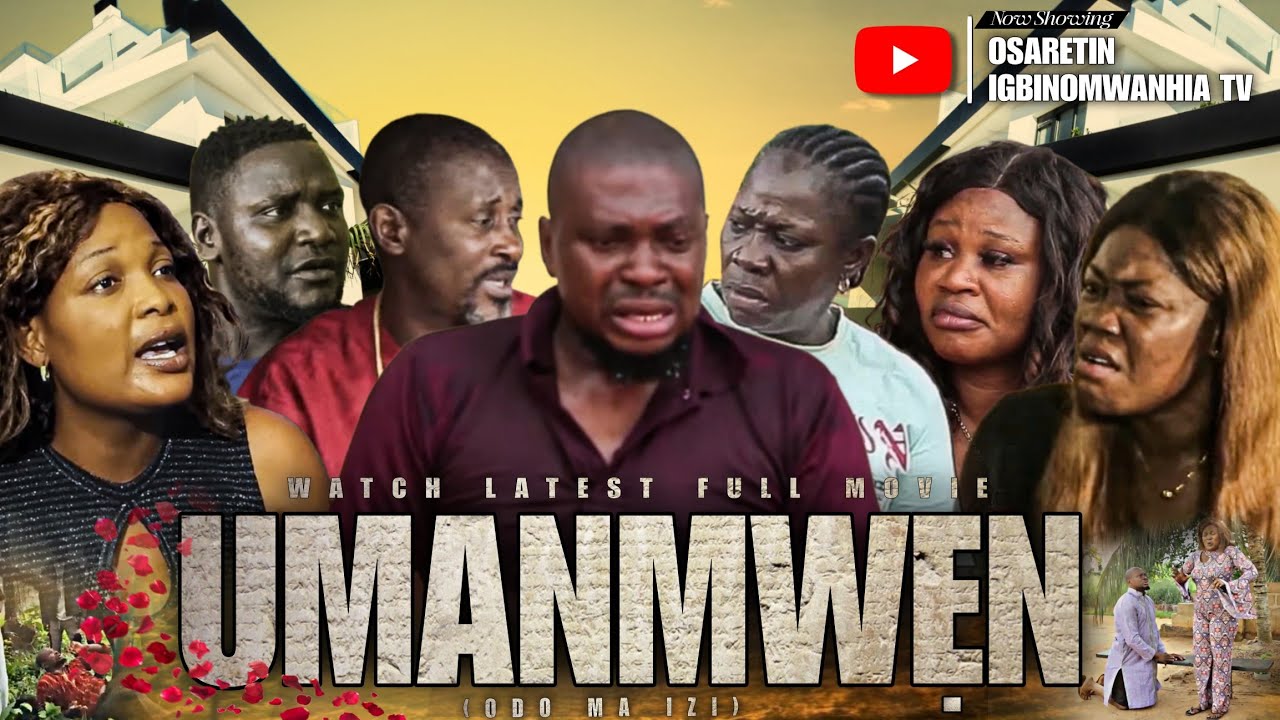 UMANMWEN | FULL EDO LATEST MOVIES 2025 - A Powerful Story of Rag to Riches, Betrayal and Impatience