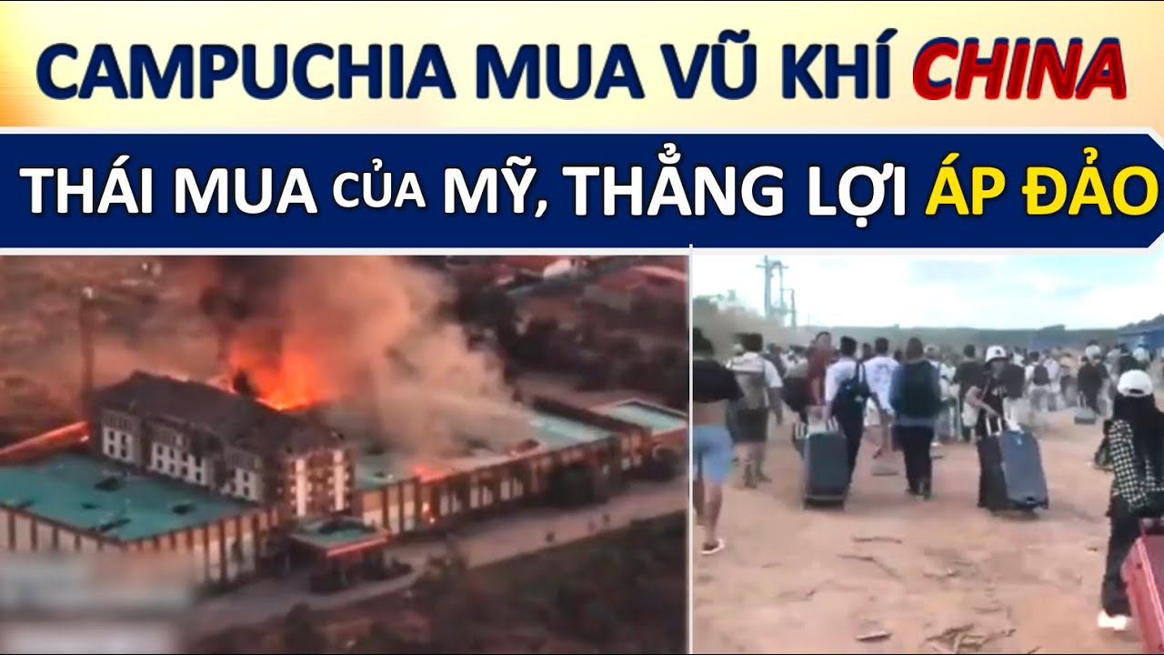 Thái Lan Dùng Vũ Khí Mỹ dội bom các khu lừa đảo ở Campuchia, vũ khí China khiến Cam thảm bại...