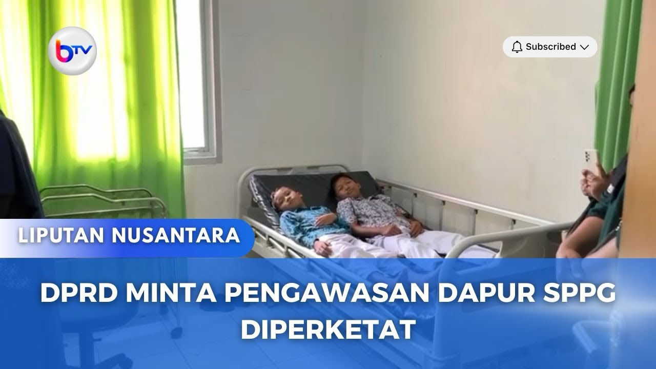 DPRD MINTA PENGAWASAN DAPUR SPPG DIPERKETAT