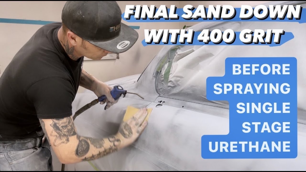 FINAL SAND DOWN WITH 400 GRIT BEFORE SPRAYING SINGLE STAGE URETHANE PAINT