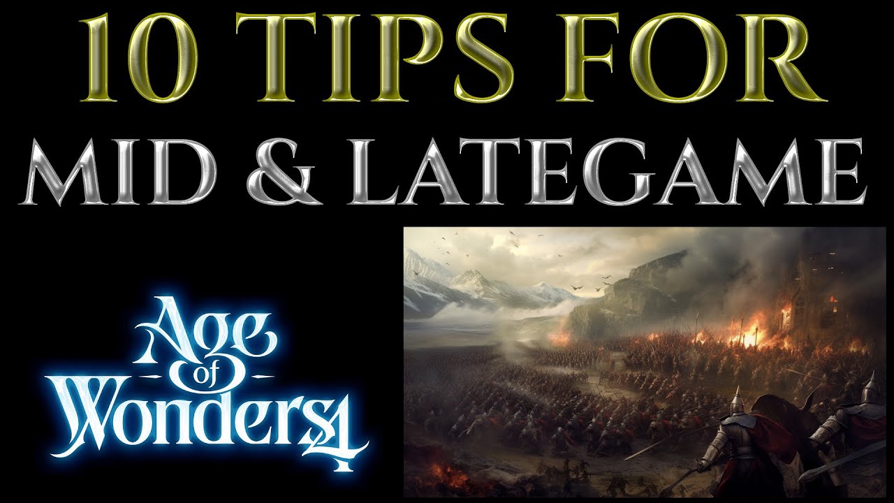 MID & LATE GAME - 10 EASY TIPS Tricks Guide AGE OF WONDERS 4