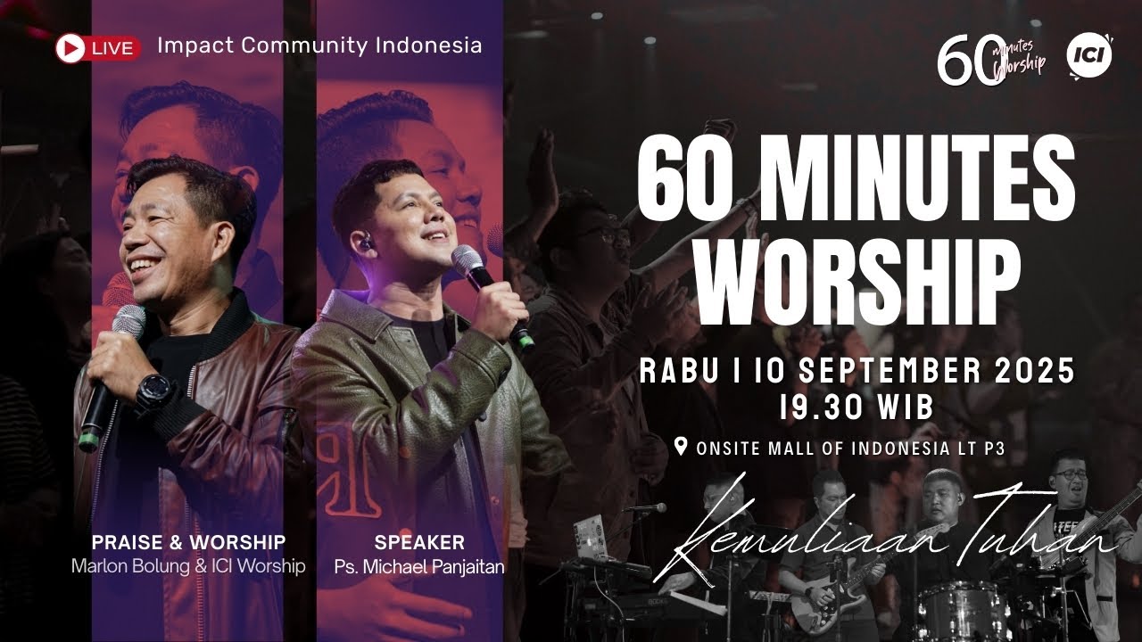 LIVE 60 MINUTES WORSHIP - KEMULIAAN TUHAN feat Marlon Bolung & ICI Worship