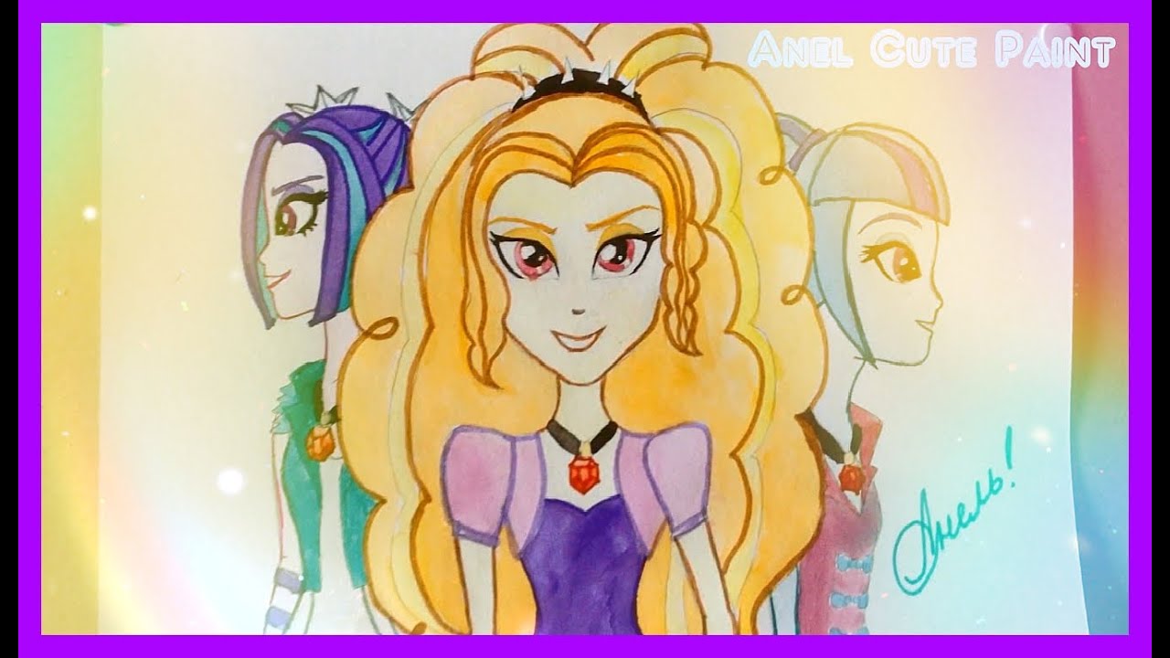 Я Рисую Адажио Даззл, Ария Блейз и Соната Даск / Equestria Girls