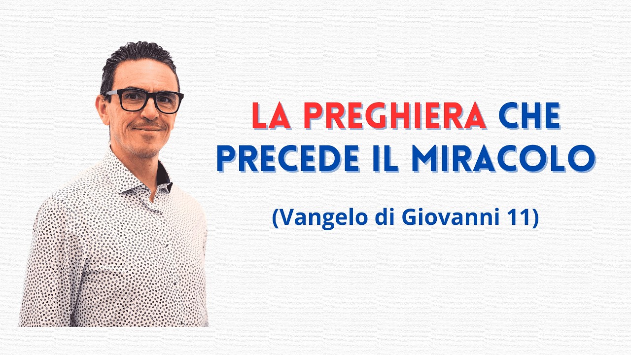 LA PREGHIERA DI FRONTE ALLA TOMBA DI LAZZARO -- Giovanni cap. 11