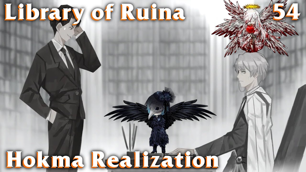 Library of Ruina Guide 54: Hokma Realization