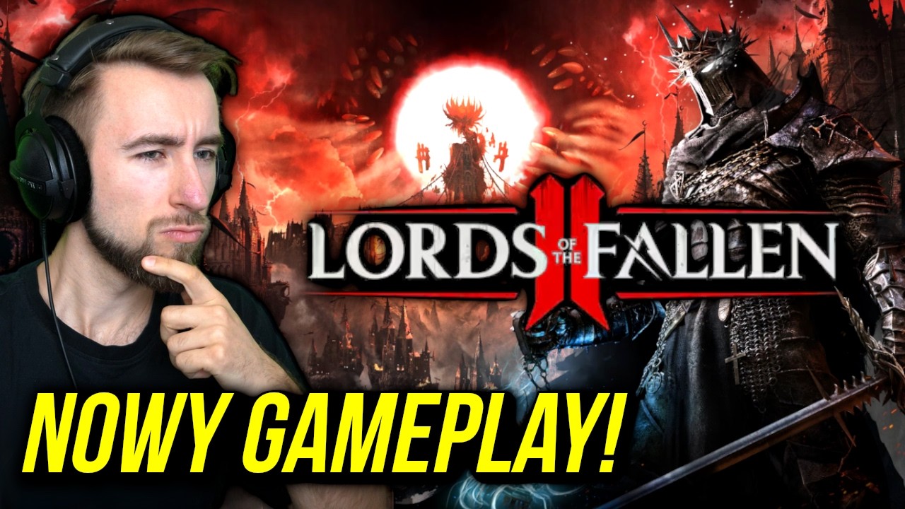Lords of the Fallen 2 🔥 Nowy GAMEPLAY i NOWOŚCI w systemie walki