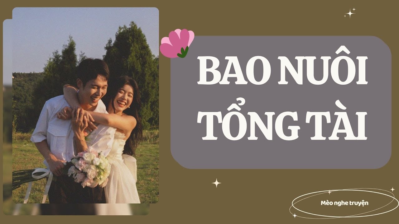BAO NUÔI TỔNG TÀI - Mèo hoang dã audio.