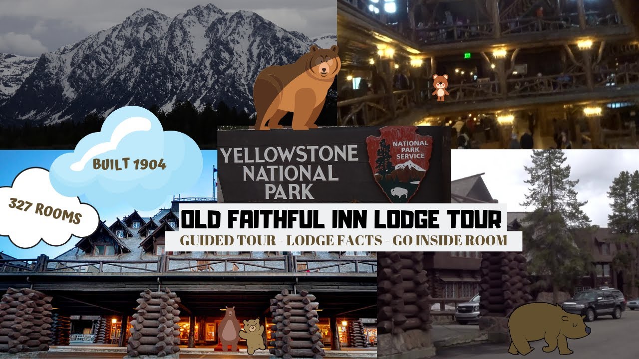 Old Faithful Inn Lodge Tour / Yellowstone National Park Historic Hotel Guided Tour / Old Faithful