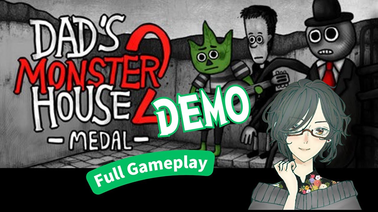Dad's Monster House 2: MEDAL　Demo版　【Full Gameplay】