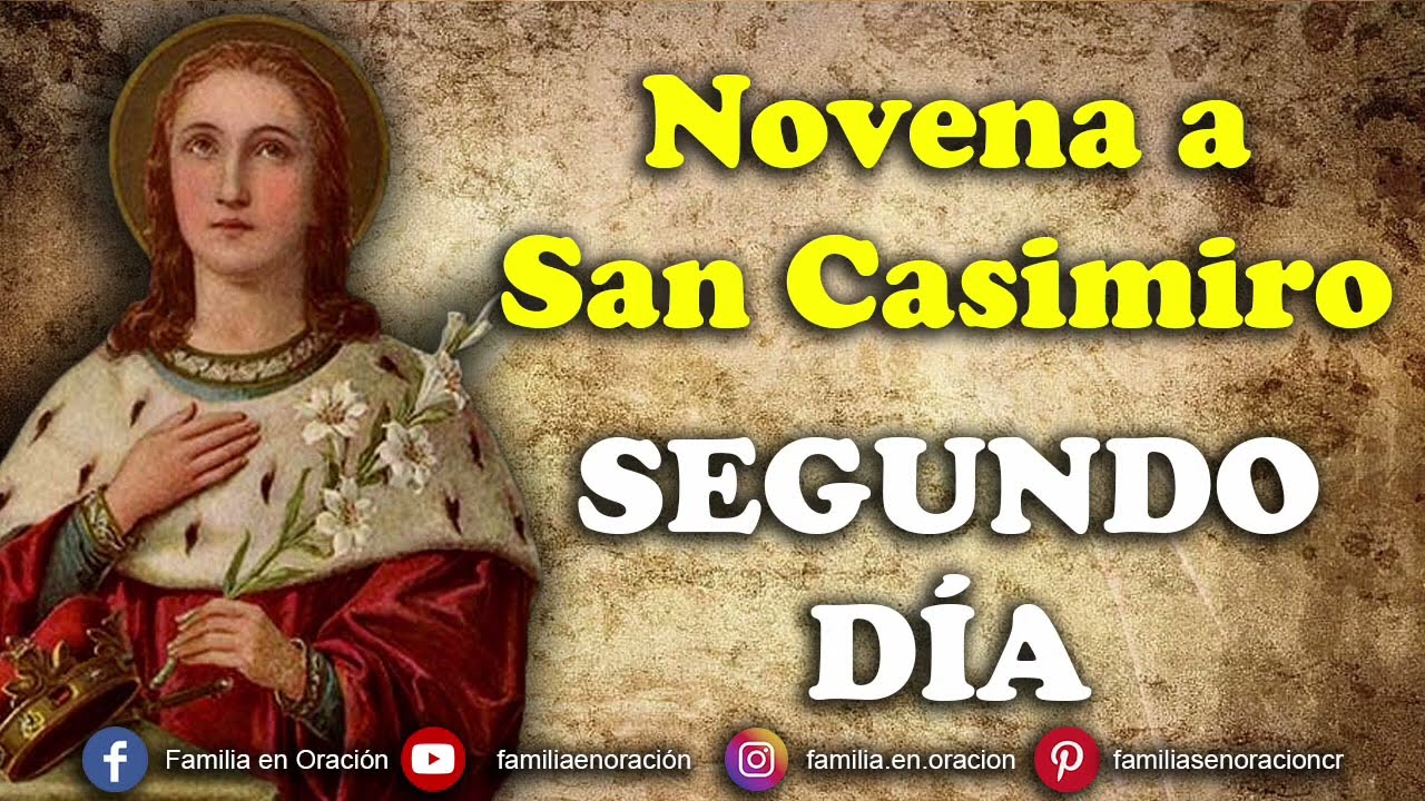 Novena a San Casimiro - Día 2 🙏 24 de Febrero 2026