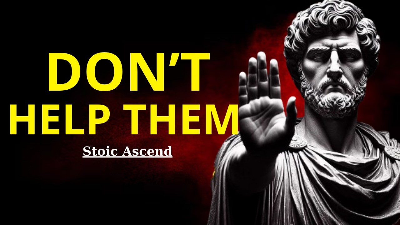 Always DENY YOUR HELP to These 9 Types of PEOPLE | Lessons in Stoicism