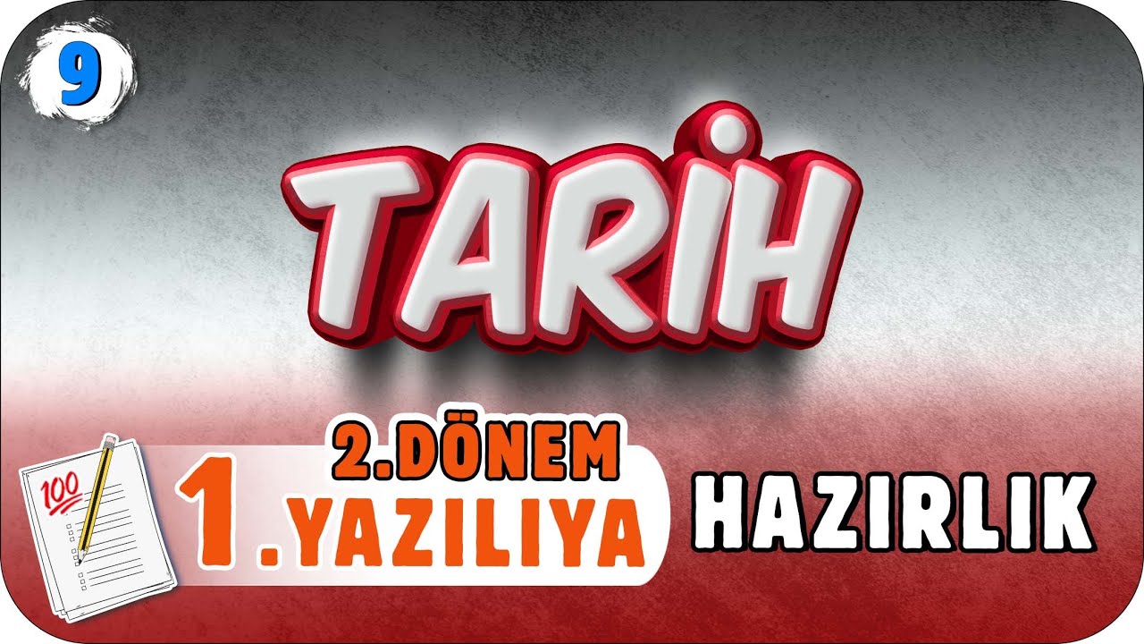 9.sınıf Tarih 2.Dönem 1.Yazılı Hazırlık #2023