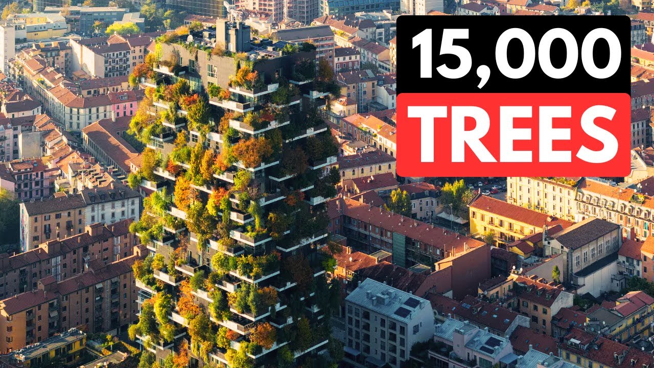 They Put 15,000 Trees on Two Skyscrapers (Bosco Verticale)