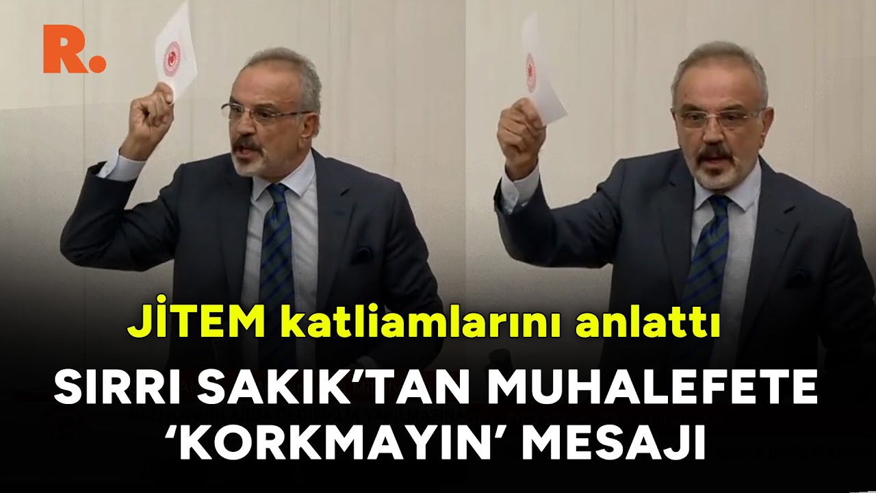 JİTEM katliamlarını anlattı: Sırrı Sakık'tan muhalefete 'korkmayın' mesajı