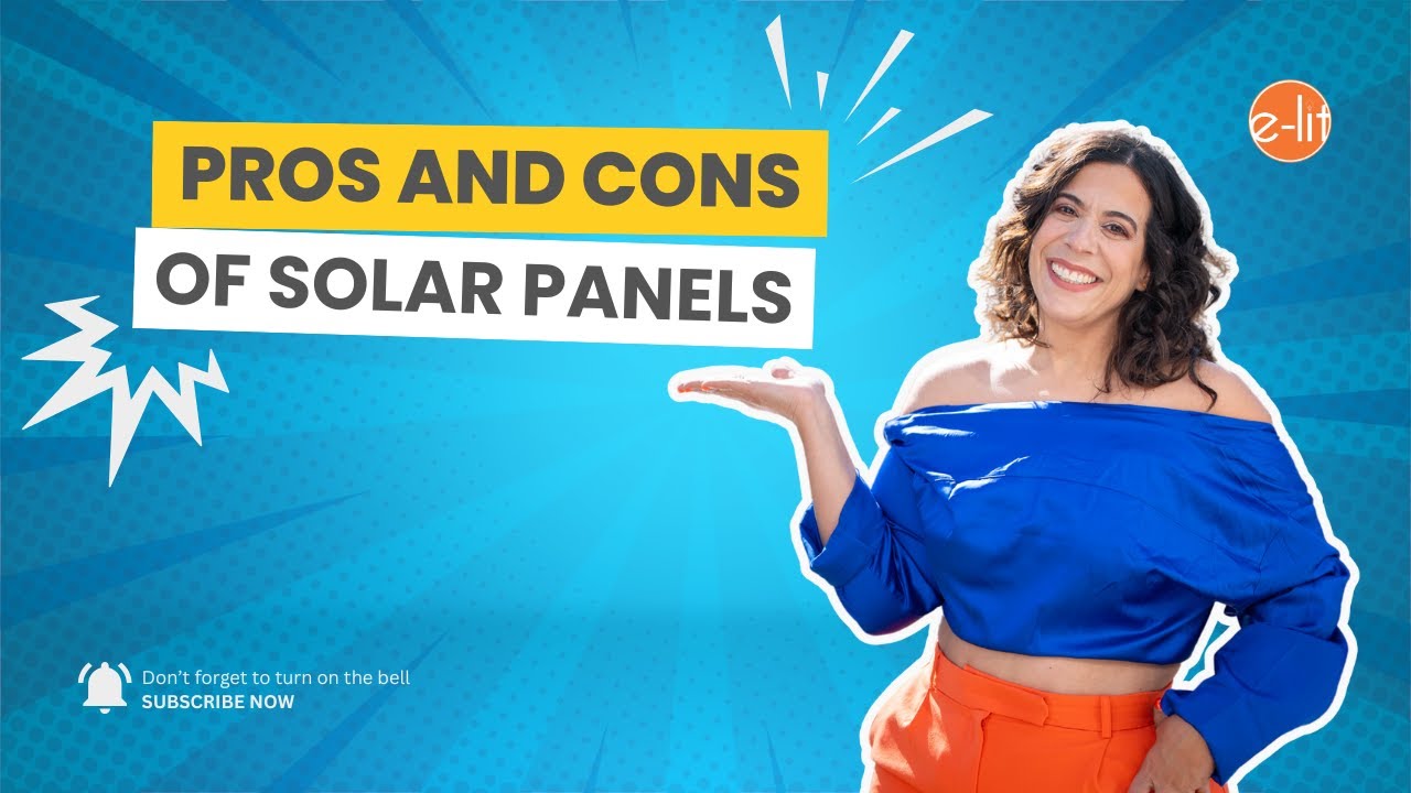 Pros and Cons of Solar Panels