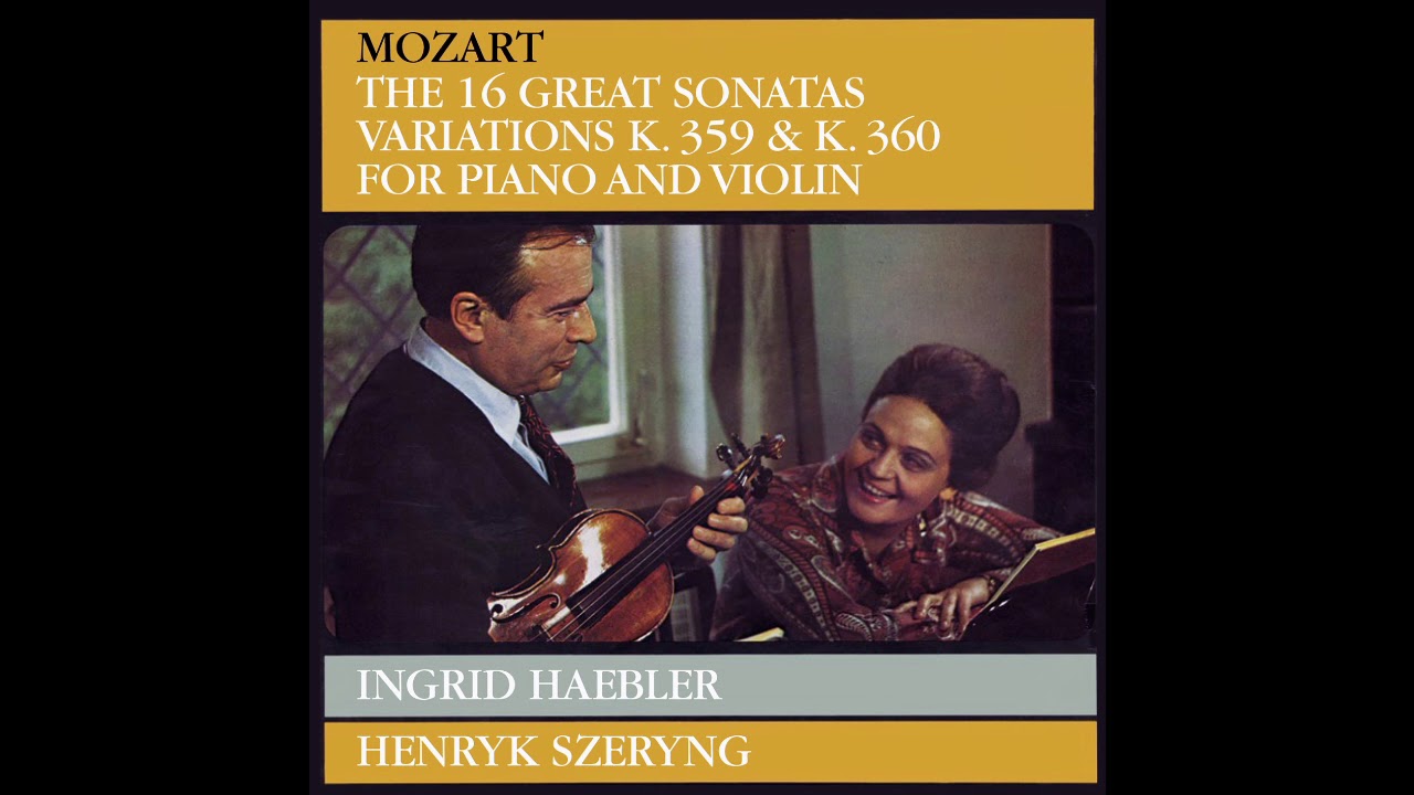 Henryk Szeryng & Ingrid Haebler – Mozart: Violin Sonata no.36 (Remastered) (2018)