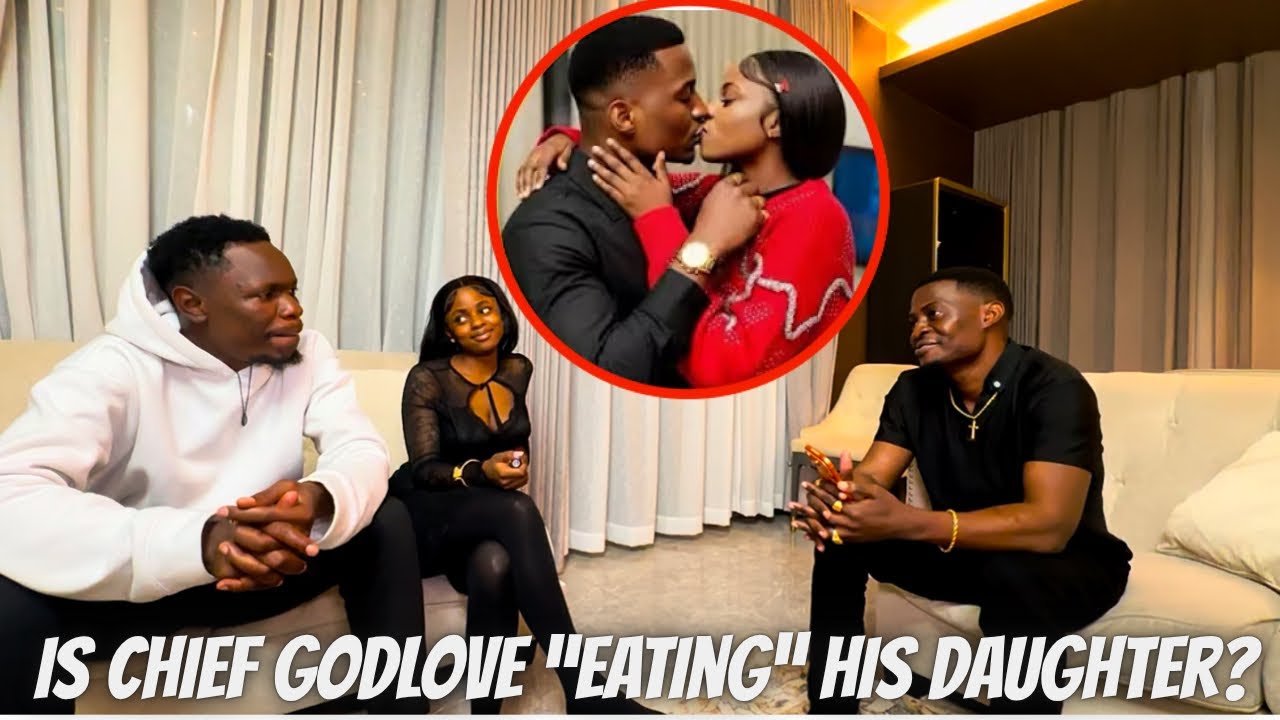 NAILOBI Hatufanyi Mapenzi!! CHIEF GODLOVE Denies Being In A Relationship With His Daughter PIPIJOJO