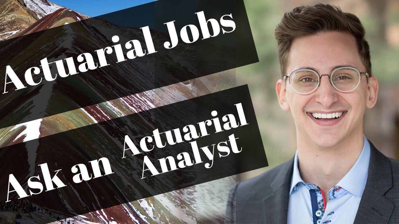 Actuarial Jobs—Ask an Actuarial Analyst ep. 1