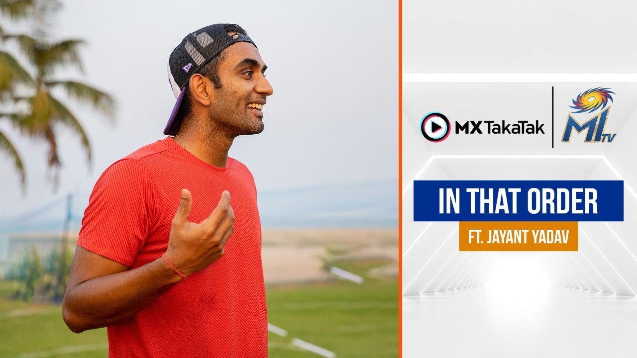 In That Order FT. Jayant Yadav | ईन दैट ऑर्डर - जयंत यादव | Mumbai Indians
