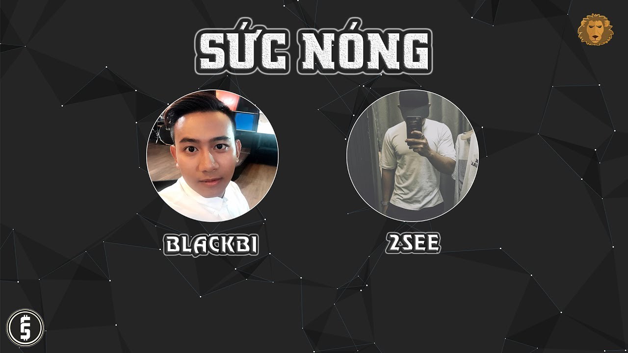 [2013] Sức Nóng – Blackbi ft. 2See